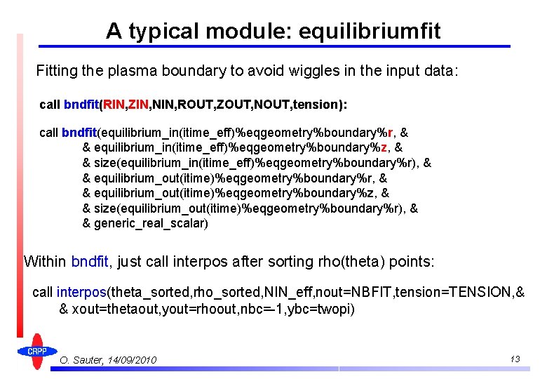 A typical module: equilibriumfit Fitting the plasma boundary to avoid wiggles in the input