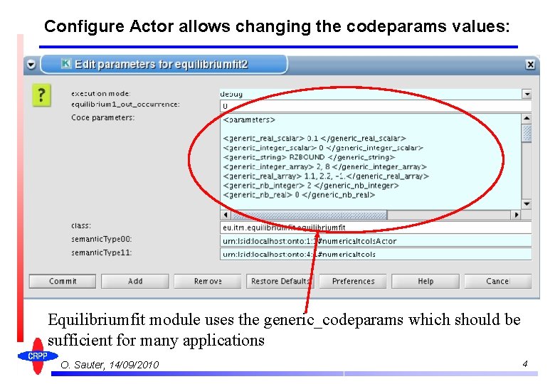 Configure Actor allows changing the codeparams values: Equilibriumfit module uses the generic_codeparams which should