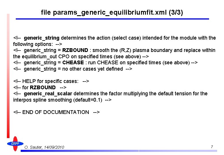 file params_generic_equilibriumfit. xml (3/3) <!-- generic_string determines the action (select case) intended for the