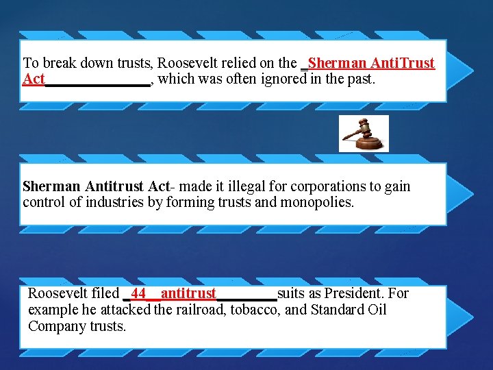 To break down trusts, Roosevelt relied on the _Sherman Anti. Trust Act_______, which was