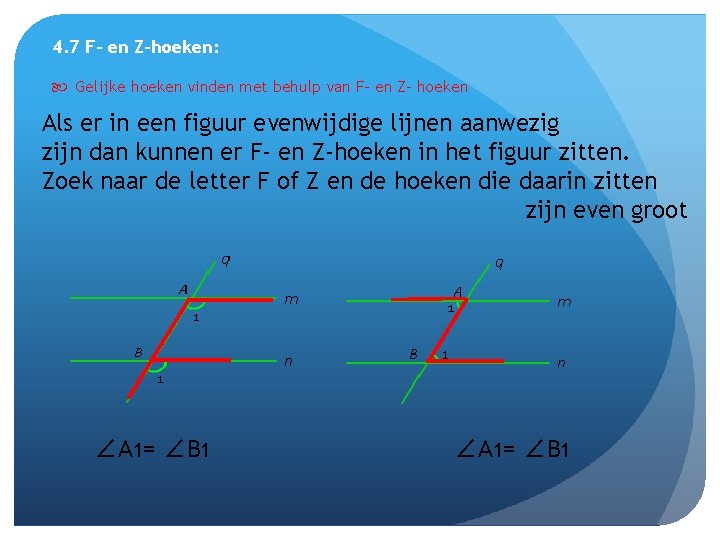 4. 7 F- en Z-hoeken: Gelijke hoeken vinden met behulp van F- en Z-