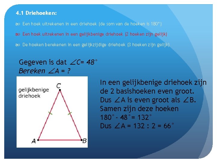 4. 1 Driehoeken: Een hoek uitrekenen in een driehoek (de som van de hoeken