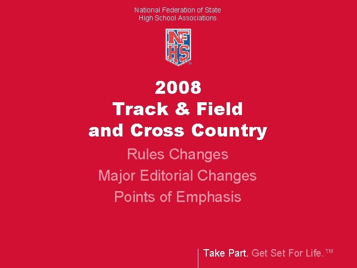 National Federation of State High School Associations 2008 Track & Field and Cross Country