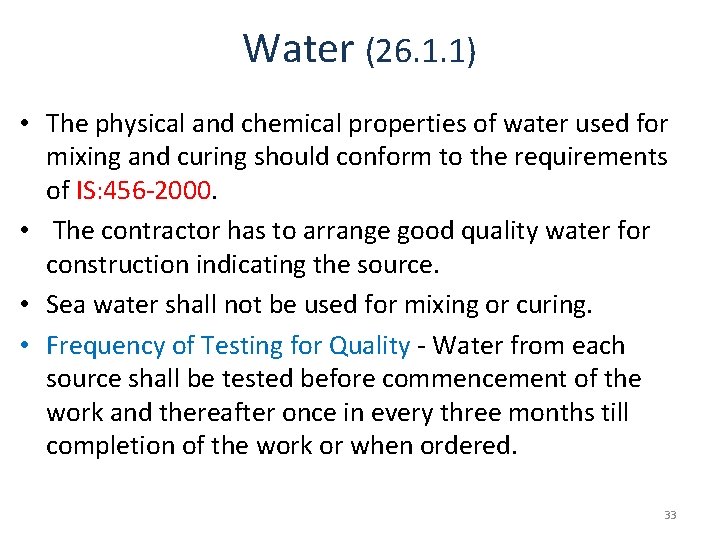 Water (26. 1. 1) • The physical and chemical properties of water used for