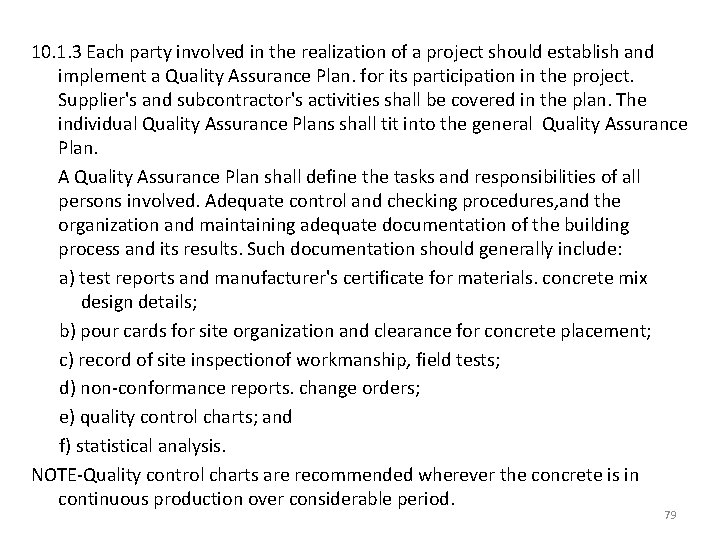 10. 1. 3 Each party involved in the realization of a project should establish