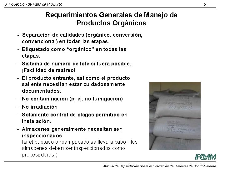 6. Inspección de Flujo de Producto 5 Requerimientos Generales de Manejo de Productos Orgánicos