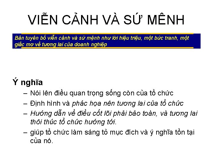 VIỄN CẢNH VÀ SỨ MÊNH Bản tuyên bố viễn cảnh và sứ mệnh như