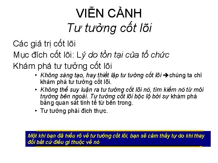 VIỄN CẢNH Tư tưởng cốt lõi Các giá trị cốt lõi Mục đích cốt