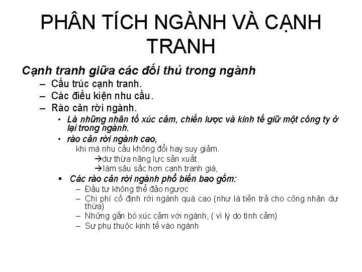 PH N TÍCH NGÀNH VÀ CẠNH TRANH Cạnh tranh giữa các đối thủ trong