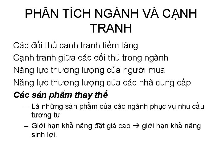 PH N TÍCH NGÀNH VÀ CẠNH TRANH Các đối thủ cạnh tranh tiềm tàng