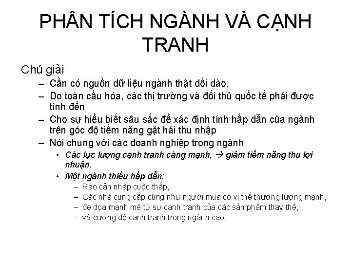 PH N TÍCH NGÀNH VÀ CẠNH TRANH Chú giải – Cần có nguồn dữ