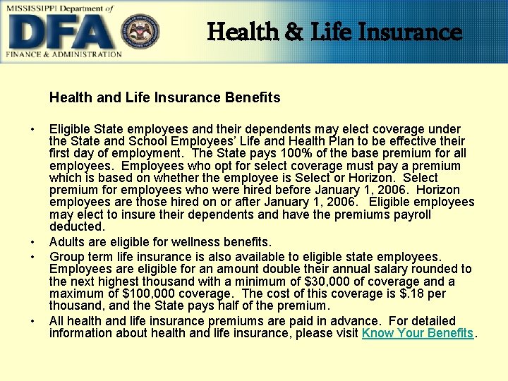 Health & Life Insurance Health and Life Insurance Benefits • • Eligible State employees