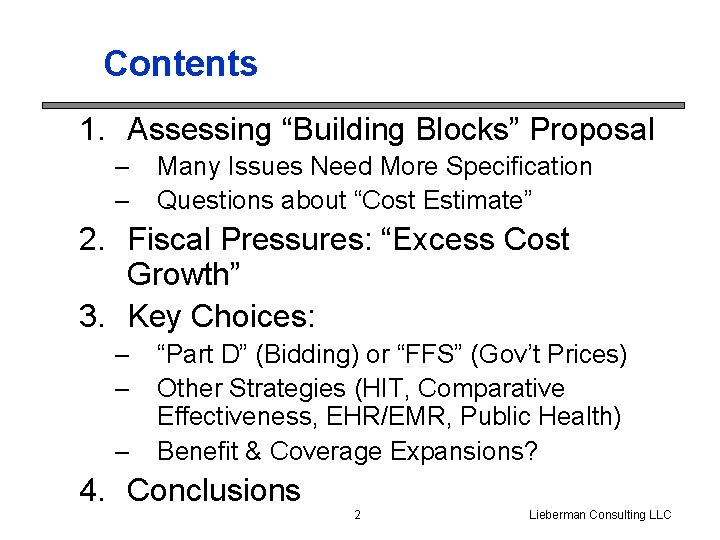 Contents 1. Assessing “Building Blocks” Proposal – – Many Issues Need More Specification Questions