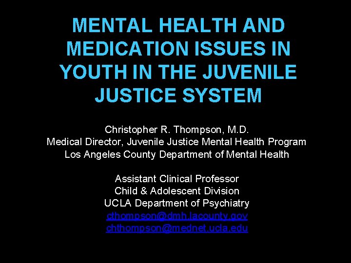 MENTAL HEALTH AND MEDICATION ISSUES IN YOUTH IN
