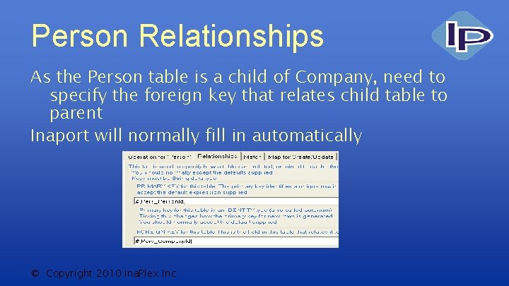 Person Relationships As the Person table is a child of Company, need to specify