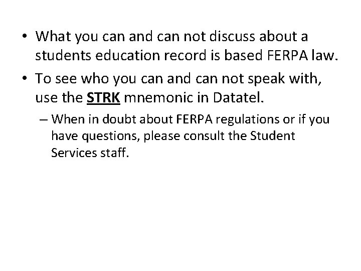  • What you can and can not discuss about a students education record