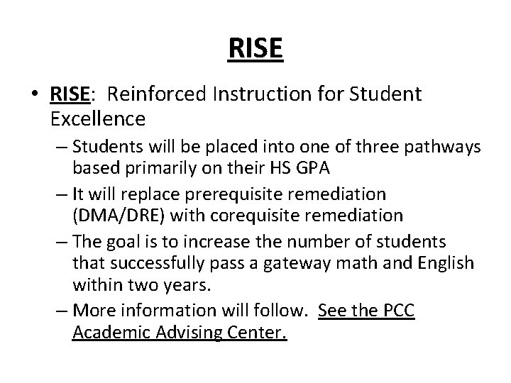RISE • RISE: Reinforced Instruction for Student Excellence – Students will be placed into