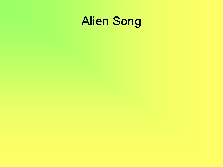 Alien Song 