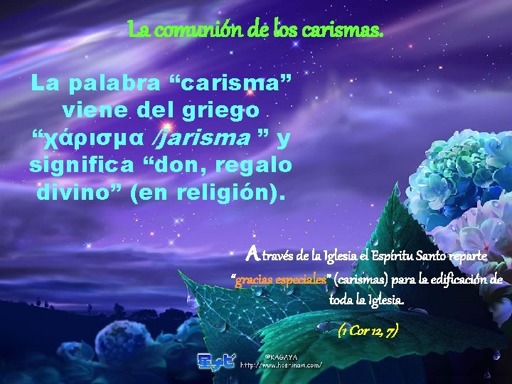 La comunión de los carismas. La palabra “carisma” viene del griego “χάρισμα /jarisma ”