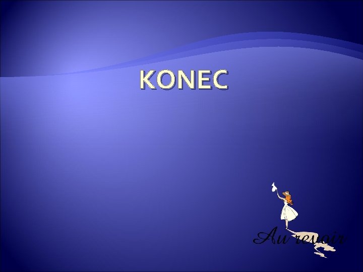 KONEC 