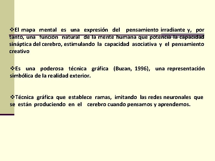 CONCEPTOS v. El mapa mental es una expresión del pensamiento irradiante y, por tanto,