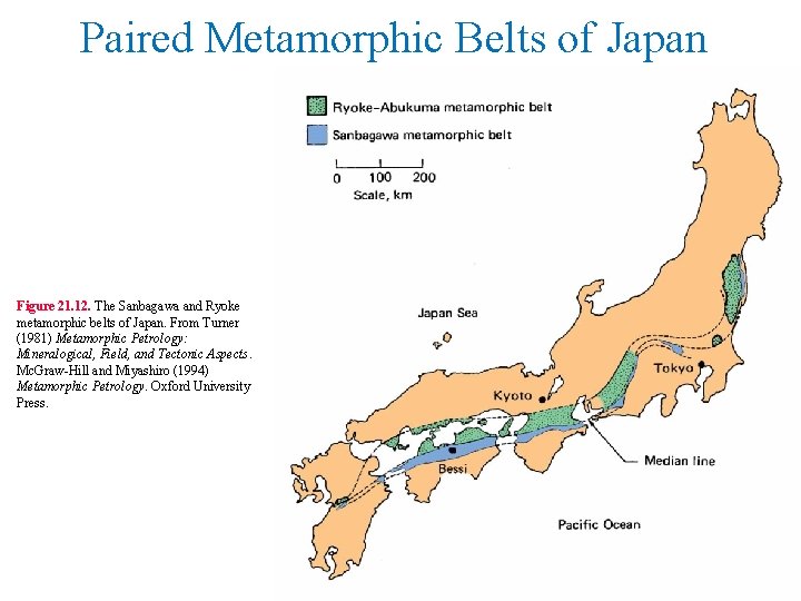 Paired Metamorphic Belts of Japan Figure 21. 12. The Sanbagawa and Ryoke metamorphic belts