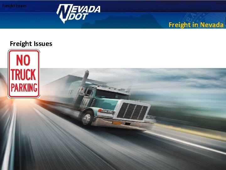 Freight Issues Freight in Nevada Freight Issues 
