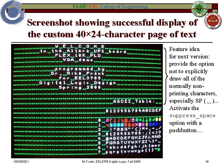 FAMU-FSU College of Engineering Screenshot showing successful display of the custom 40× 24 -character