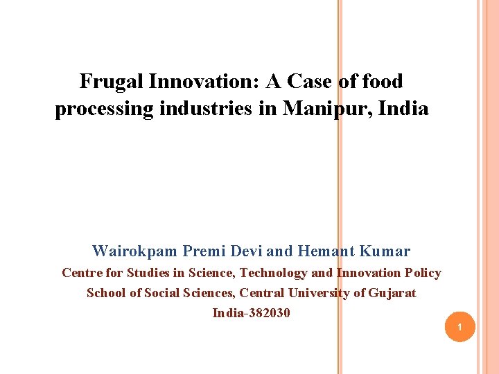 Frugal Innovation: A Case of food processing industries in Manipur, India Wairokpam Premi Devi