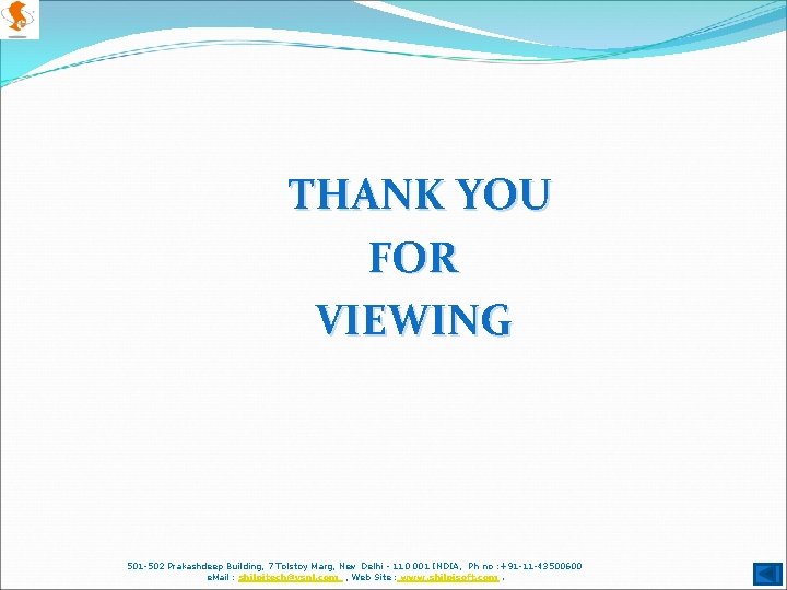 THANK YOU FOR VIEWING 501 -502 Prakashdeep Building, 7 Tolstoy Marg, New Delhi -