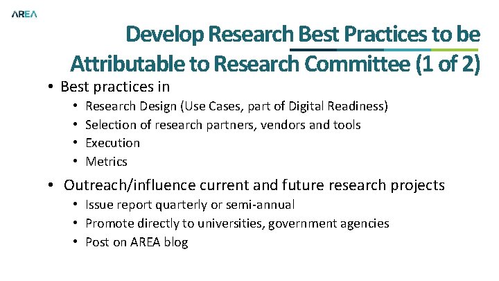 Develop Research Best Practices to be Attributable to Research Committee (1 of 2) •