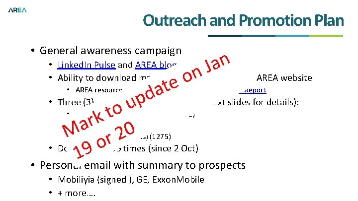 Outreach and Promotion Plan • General awareness campaign n a J n • Linked.