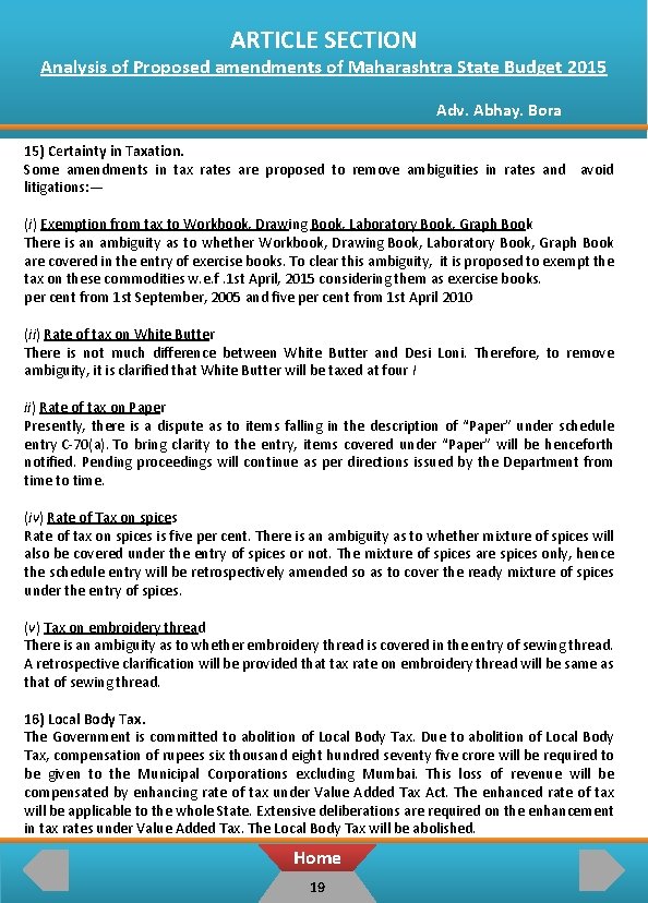 ARTICLE SECTION Analysis of Proposed amendments of Maharashtra State Budget 2015 Adv. Abhay. Bora