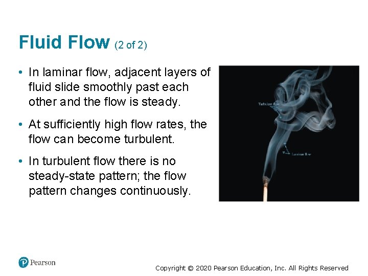 Fluid Flow (2 of 2) • In laminar flow, adjacent layers of fluid slide
