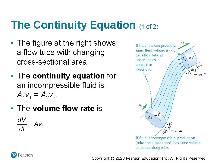 The Continuity Equation (1 of 2) • The figure at the right shows a