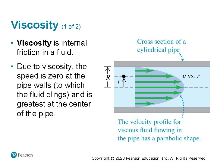 Viscosity (1 of 2) • Viscosity is internal friction in a fluid. • Due