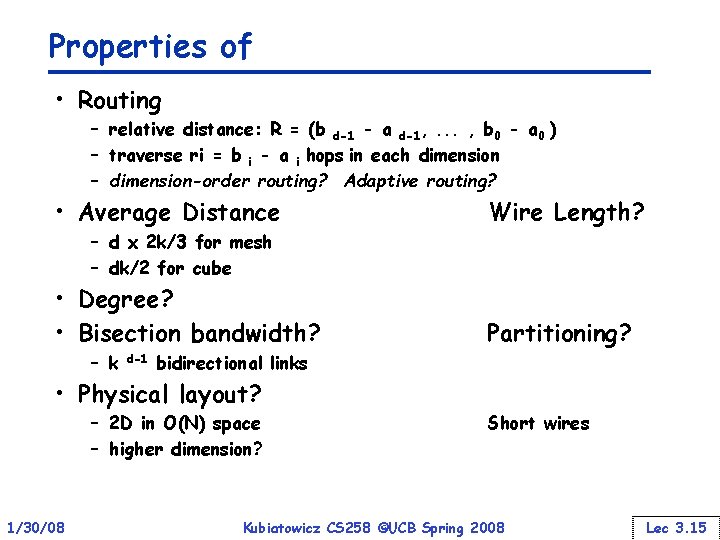 Properties of • Routing – relative distance: R = (b d-1 - a d-1,