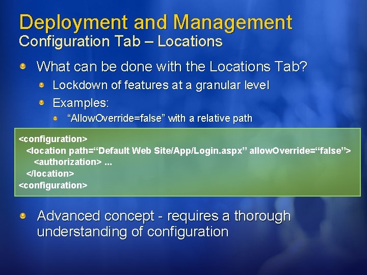 Deployment and Management Configuration Tab – Locations What can be done with the Locations