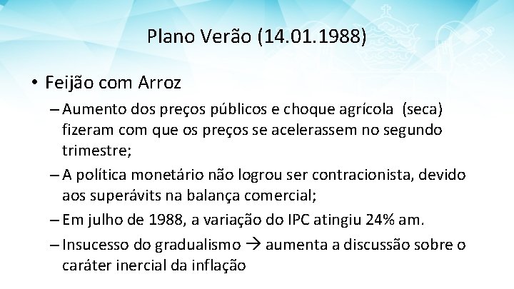 Plano Verão (14. 01. 1988) • Feijão com Arroz – Aumento dos preços públicos
