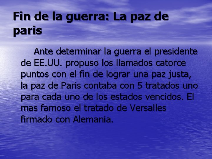 Fin de la guerra: La paz de paris Ante determinar la guerra el presidente