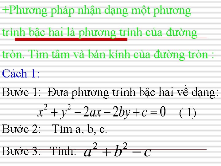 +Phương pháp nhận dạng một phương trình bậc hai là phương trình của đường