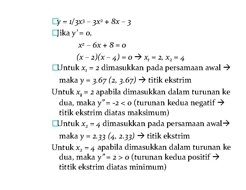 �y = 1/3 x 3 – 3 x 2 + 8 x – 3