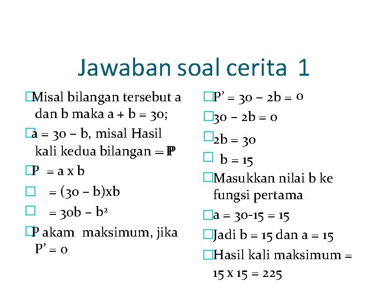 Jawaban soal cerita 1 �Misal bilangan tersebut a dan b maka a + b