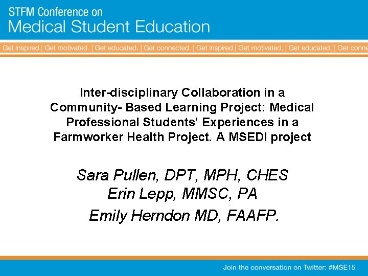 Inter-disciplinary Collaboration in a Community- Based Learning Project: Medical Professional Students’ Experiences in a