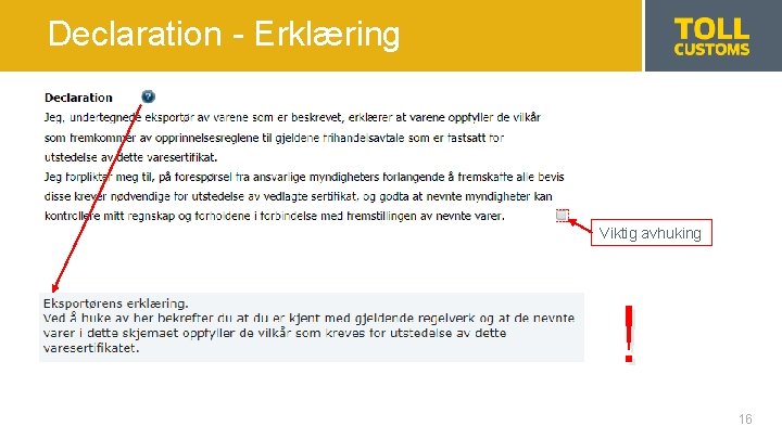 Declaration - Erklæring Viktig avhuking ! 16 