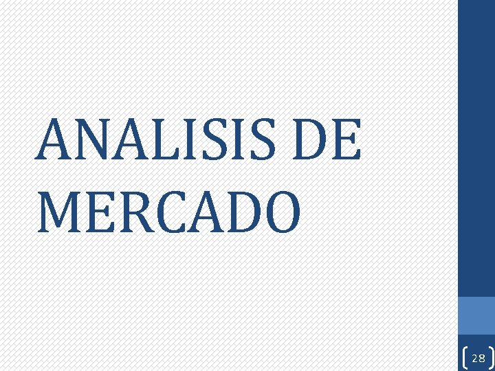 ANALISIS DE MERCADO 28 