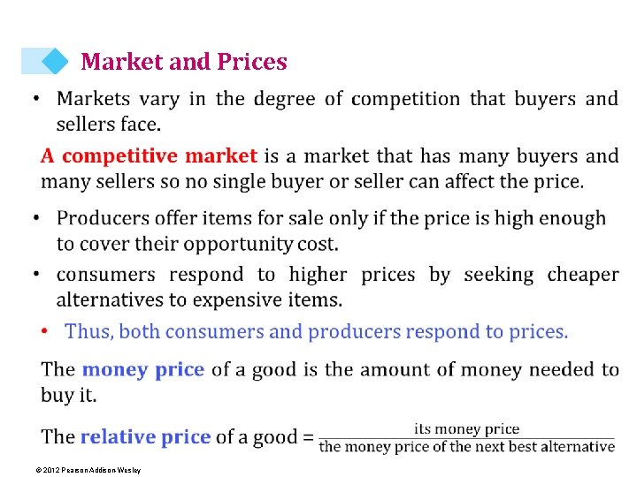 Market and Prices © 2012 Pearson Addison-Wesley 