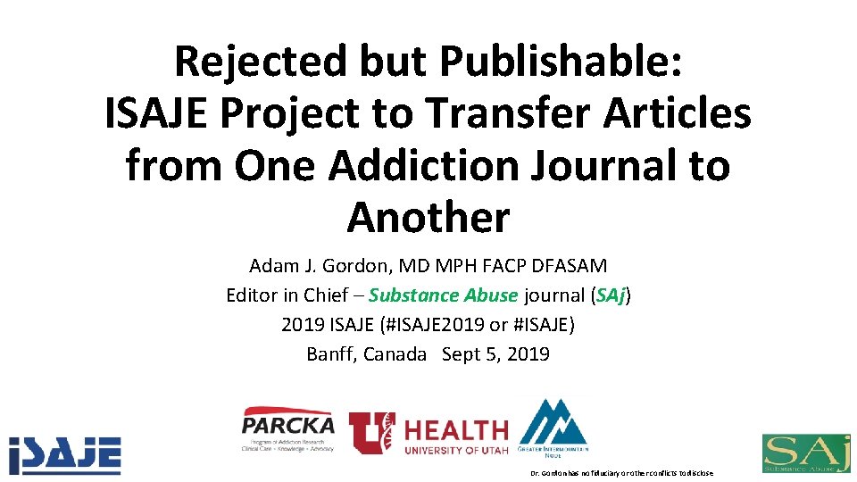 Rejected but Publishable: ISAJE Project to Transfer Articles from One Addiction Journal to Another