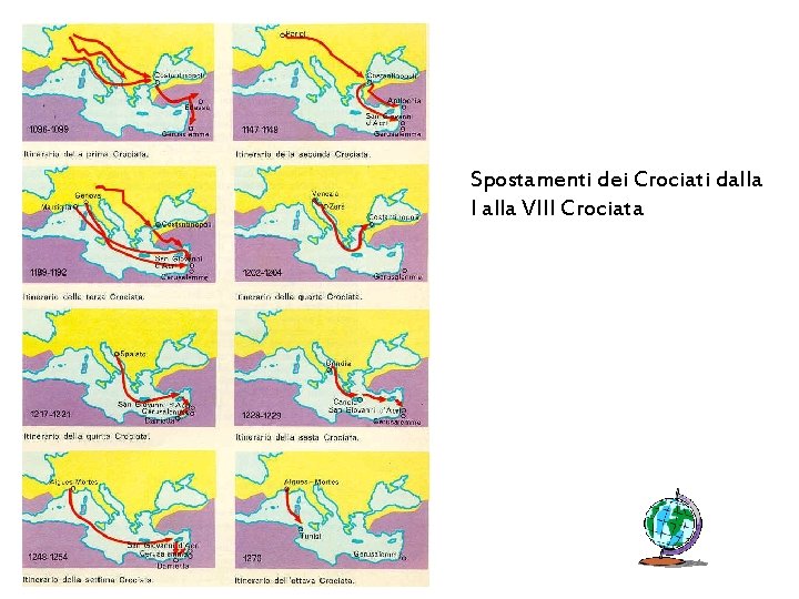 Spostamenti dei Crociati dalla I alla VIII Crociata 