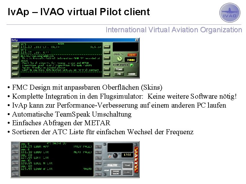Iv. Ap – IVAO virtual Pilot client International Virtual Aviation Organization • FMC Design